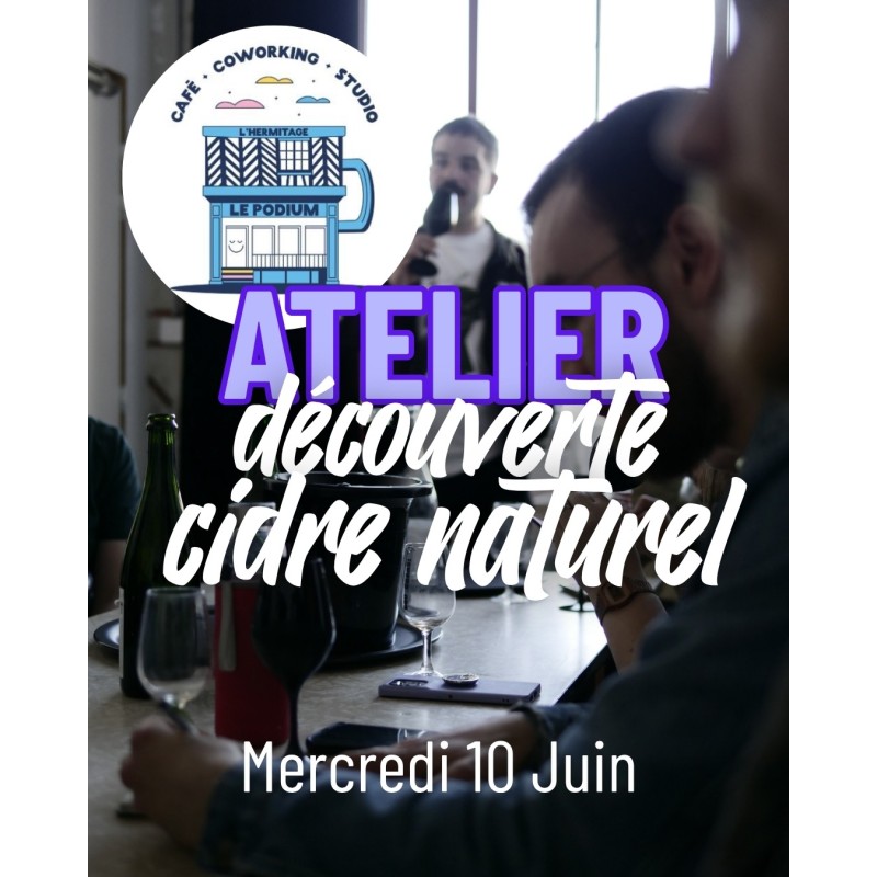 Atelier du 10 Juin au Podium | Acide Cidres
